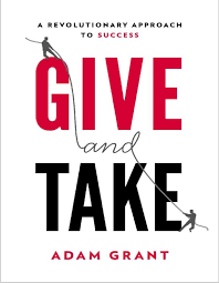 Give and Take: WHY HELPING OTHERS DRIVES OUR SUCCESS PDF